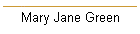 Mary Jane Green