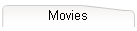 Movies